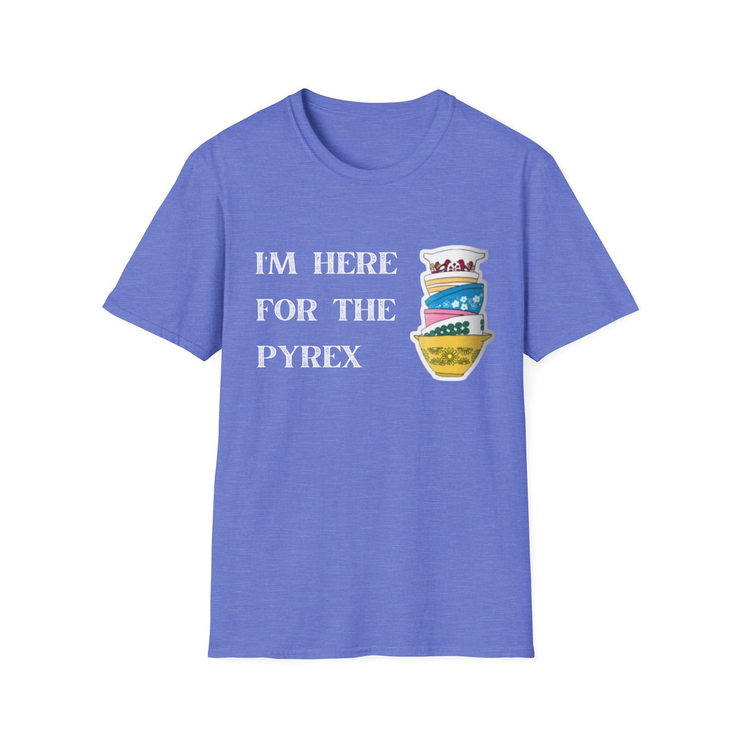 I'm Here for the Pyrex Unisex Softstyle T-Shirt Funny Ebay Reseller Thrifter Collector Gift