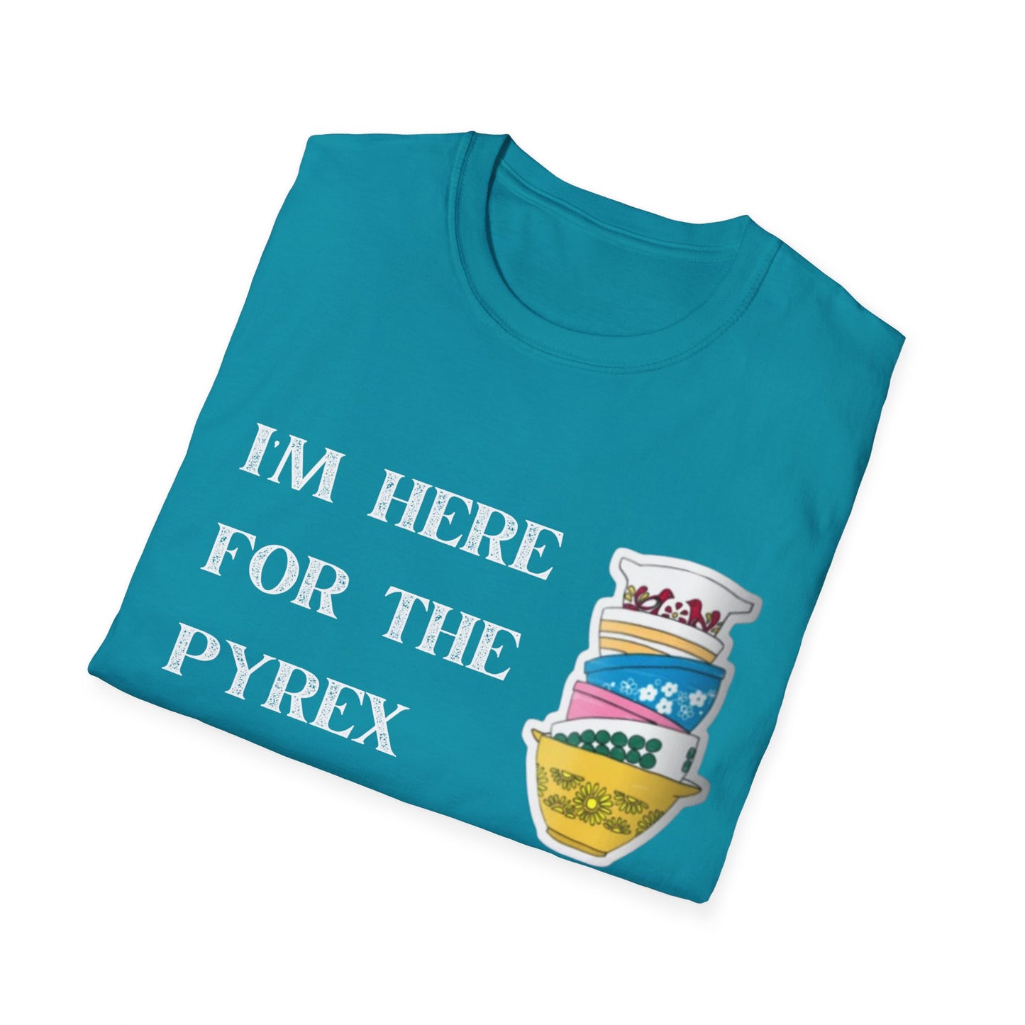 I'm Here for the Pyrex Unisex Softstyle T-Shirt Funny Ebay Reseller Thrifter Collector Gift